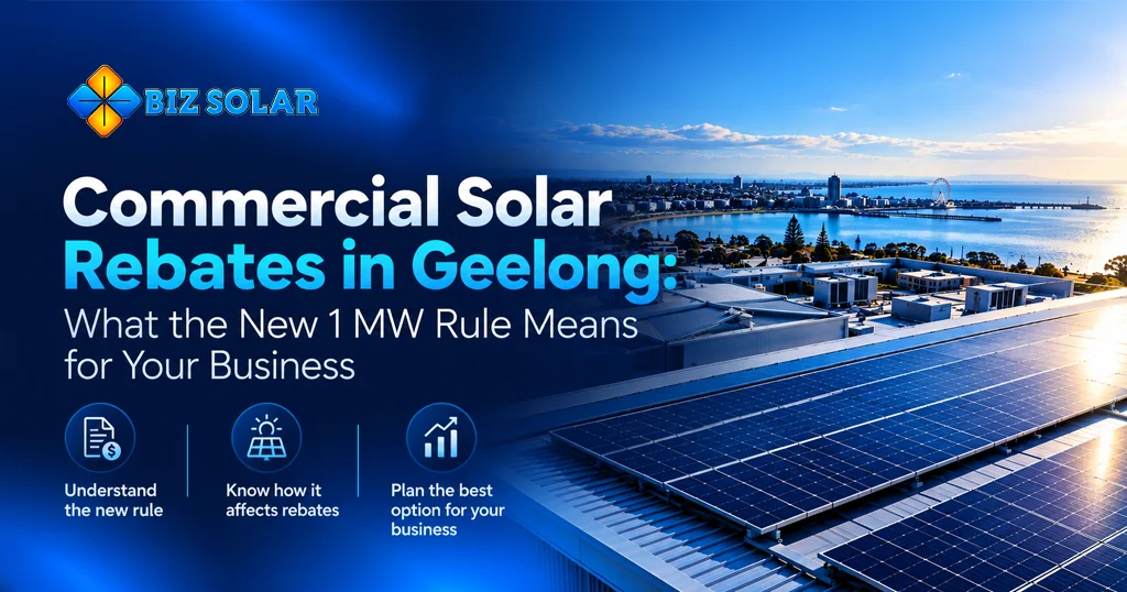 bizsolar commercial solar rebates Geelong